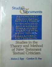 STUDIES IN THE THEORY AND METHOD OF NEW TESTAMENT TEXTUAL CRITICISM